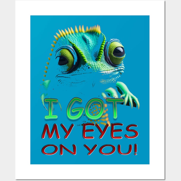 I GOT MY EYES ON YOU Wall Art by HTA DESIGNS